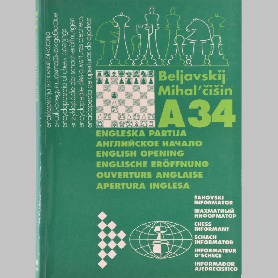 Monograph A34 English Opening by Beliavsky & Mikhalchishin $10.00