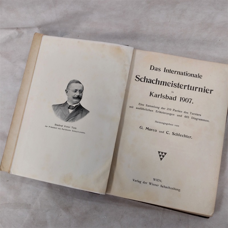 .Das Internationale Schachmeisterturnier in Karlsbad 1907. מהדורה ראשונה בגרמנית ב 1907