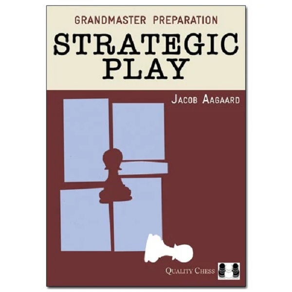 Grandmaster Preparation: Strategic Play (